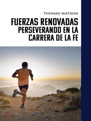 cover image of Fuerzas Renovadas Perseverando en la Carrera de la Fe